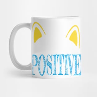 Stay Positive Mug